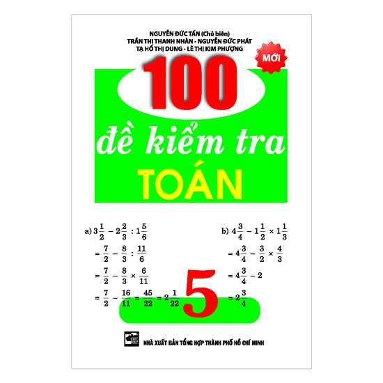 100 Đề Kiểm Tra Toán Lớp 5 (Tái Bản)