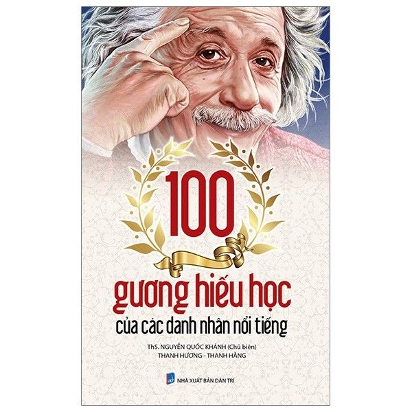 100 tấm gương hiếu học của các danh nhân nổi tiếng