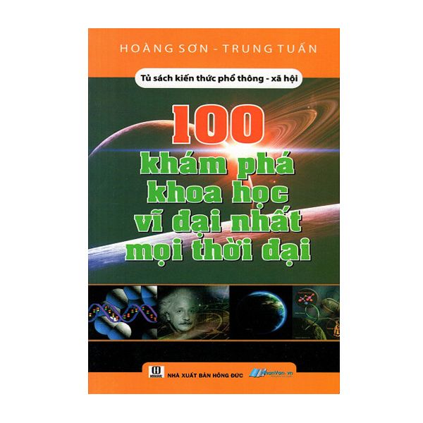 100 Khám Phá Khoa Học Vĩ Đại Nhất Mọi Thời Đại