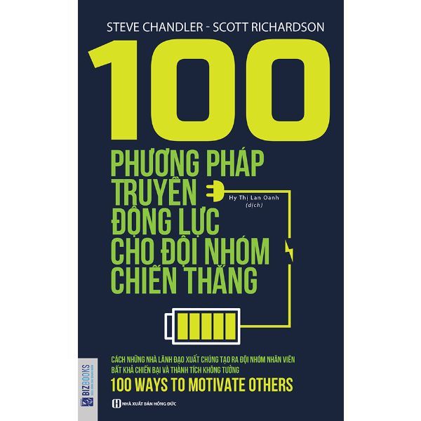 100 Phương Pháp Truyền Động Lực Cho Đội Nhóm Chiến Thắng