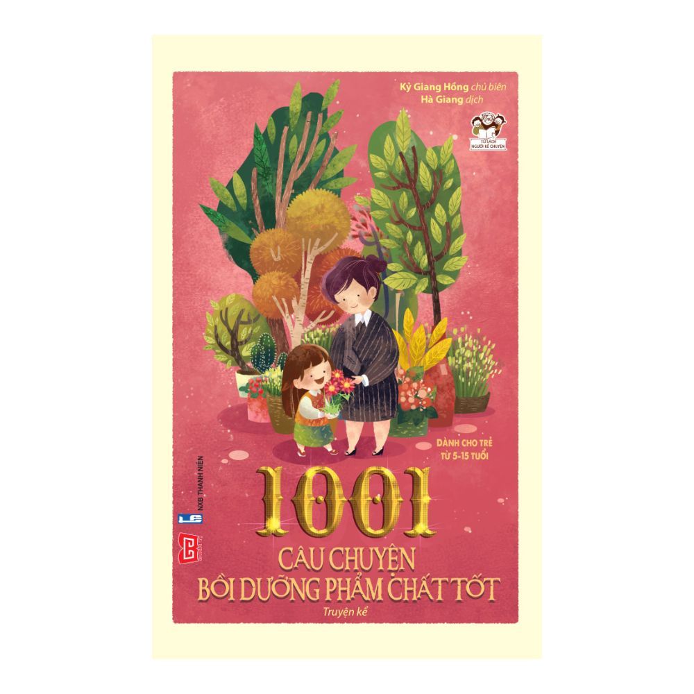 1001 Câu Chuyện Bồi Dưỡng Phẩm Chất Tốt