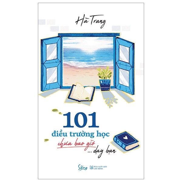 101 Điều Trường Học Chưa Bao Giờ Dạy Bạn