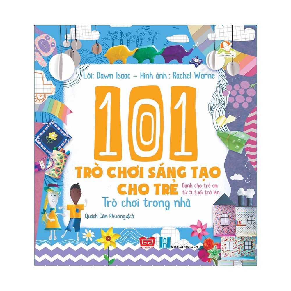 101 Trò Chơi Sáng Tạo Cho Trẻ - Trò Chơi Trong Nhà