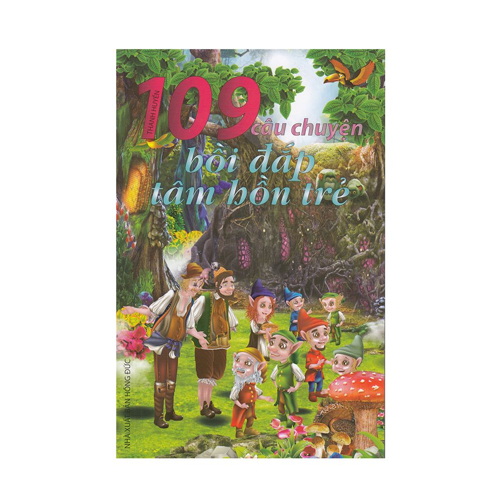109 Câu Chuyện Bồi Đắp Tâm Hồn Trẻ
