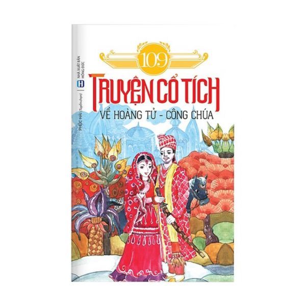 109 Truyện Cổ Tích Về Hoàng Tử - Công Chúa