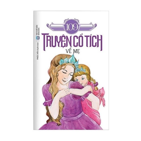 109 Truyện Cổ Tích Về Mẹ