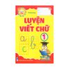 Luyện VIết Chữ Lớp 1 - Tập 1