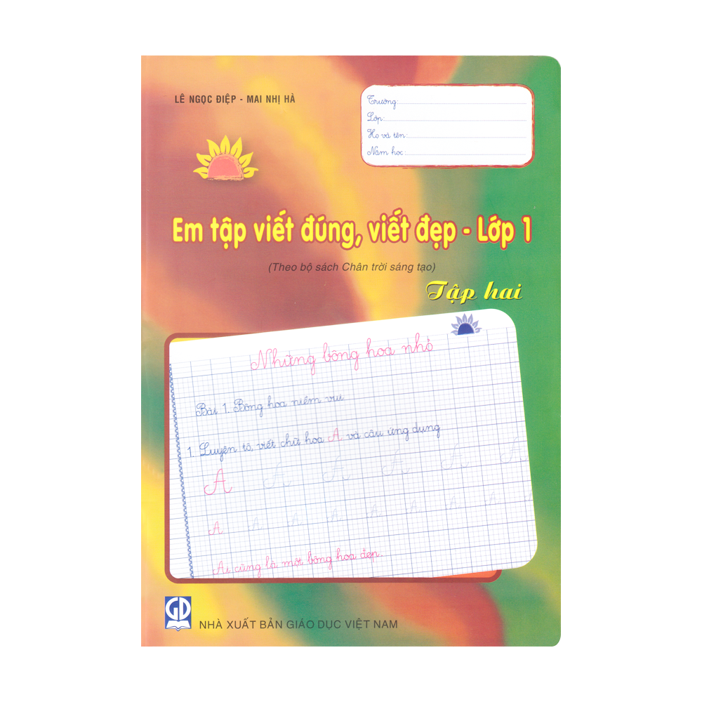 Em Tập Viết Đúng, Viết Đẹp - Lớp 1 - Tập 2 - Chân Trời Sáng Tạo