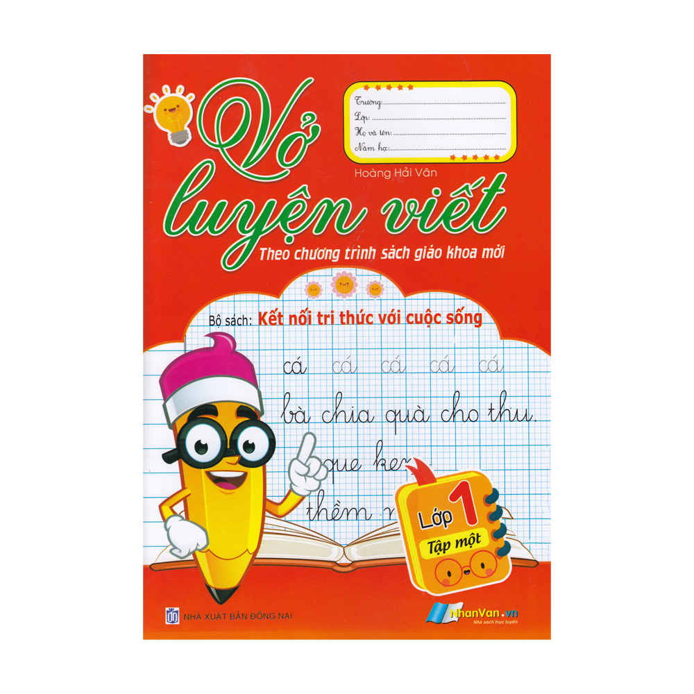 Vở Luyện Viết Lớp 1 - Tập 1 (Bộ Sách: Kết Nối Tri Thức Với Cuộc Sống)