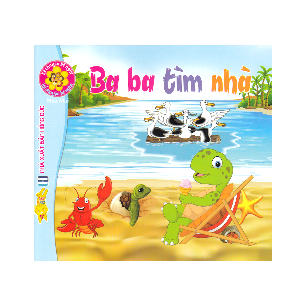 Kể Chuyện Bé Nghe - Ba Ba Tìm Nhà