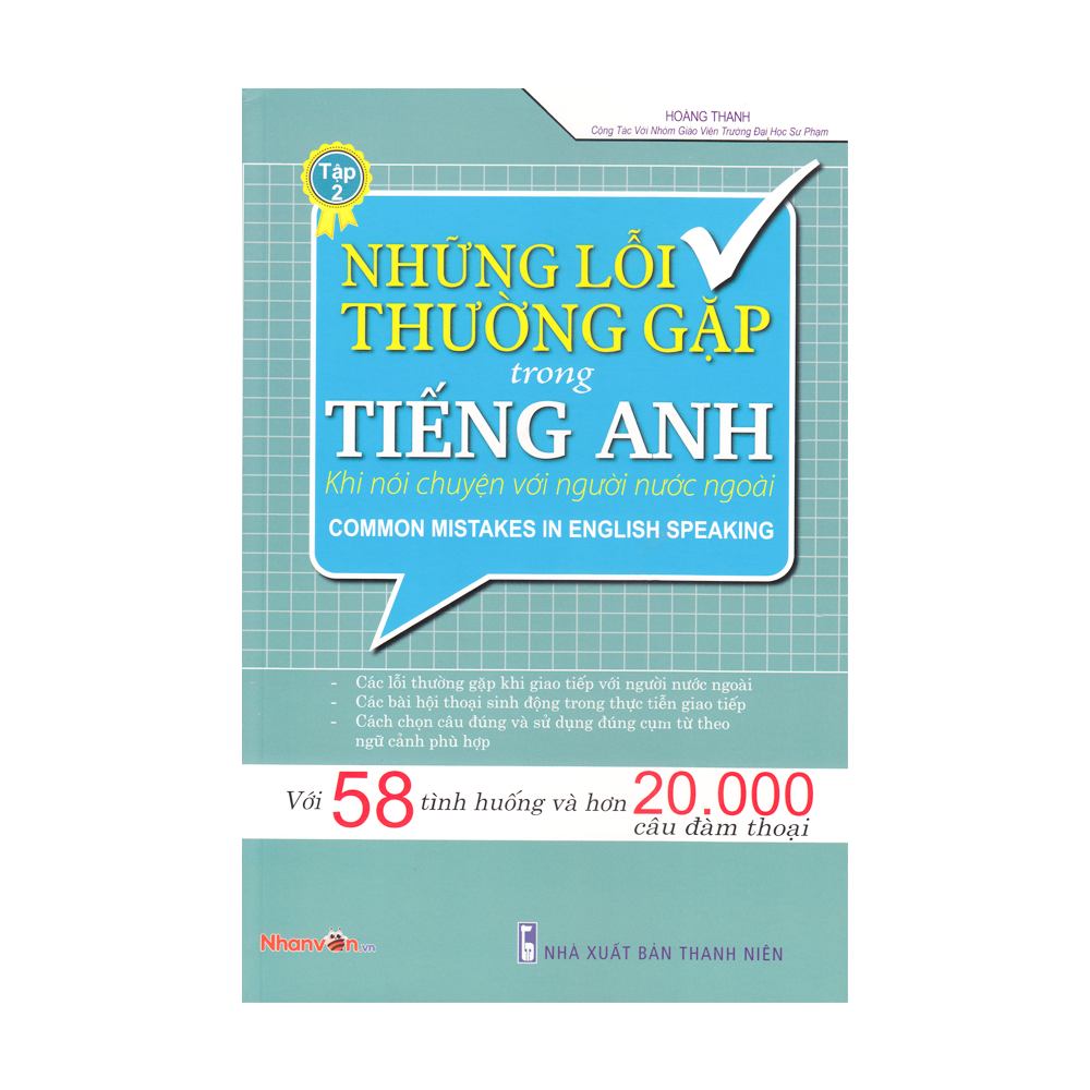 Những lỗi thường gặp trong tiếng Anh khi nói chuyện với người nước ngoài - Tập 2