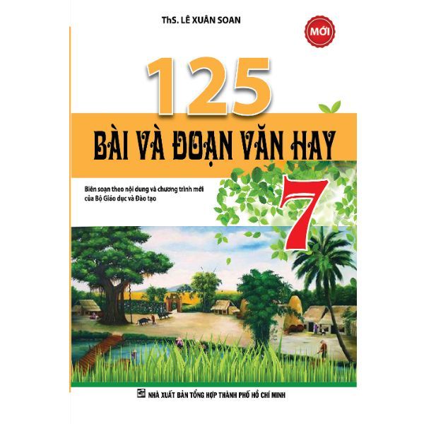  125 Bài Và Đoạn Văn Hay Lớp 7 