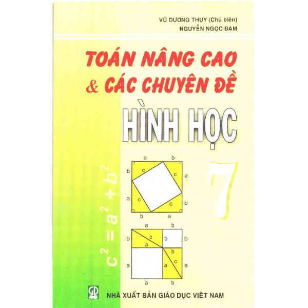 Toán Nâng Cao Và Các Chuyên Đề Hình Học 7 (Tái Bản 2018)