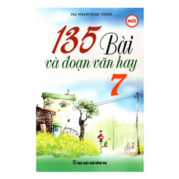  135 Bài Và Đoạn Văn Hay Lớp 7 