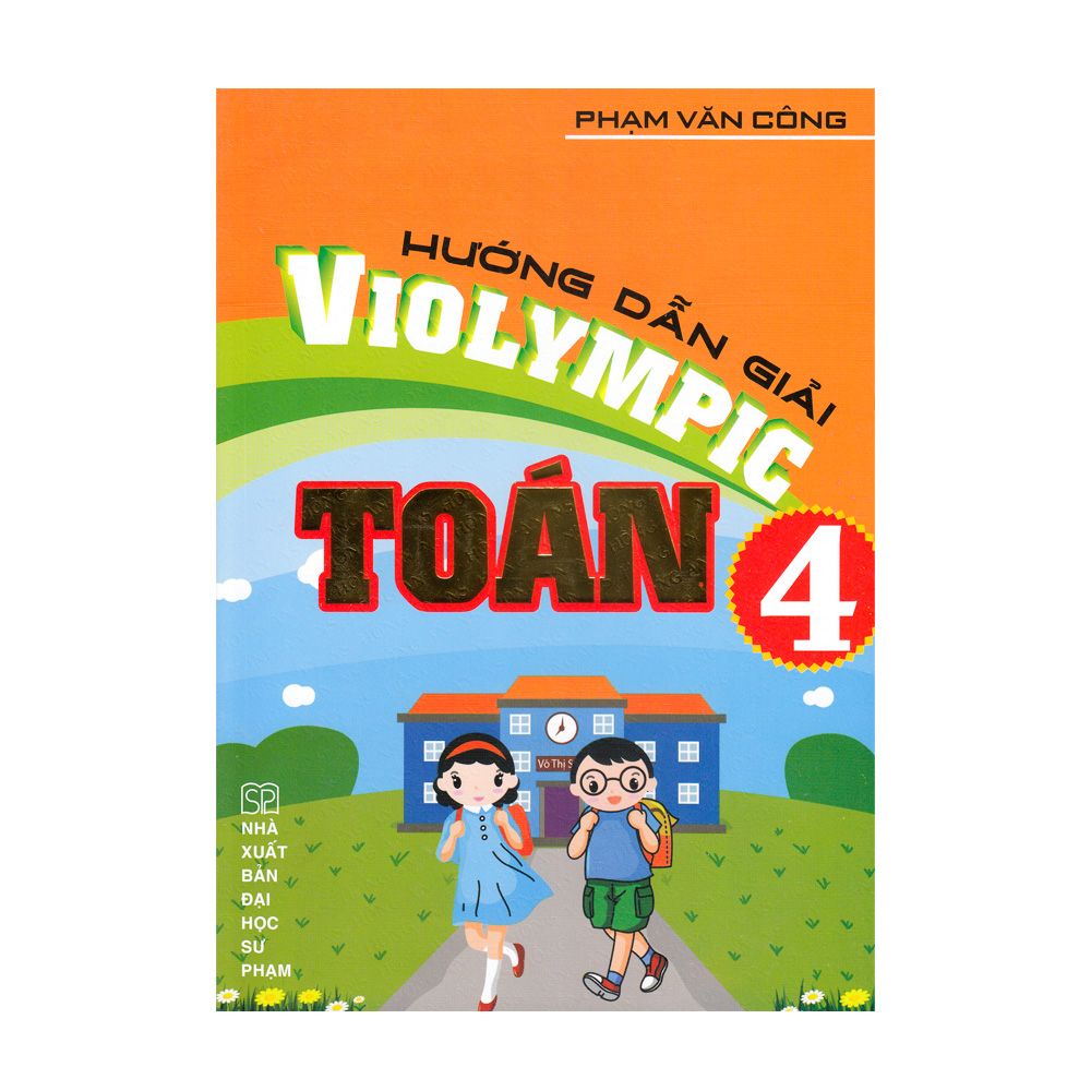 Hướng Dẫn Giải Violympic Toán Lớp 4 (Tái Bản 2020)