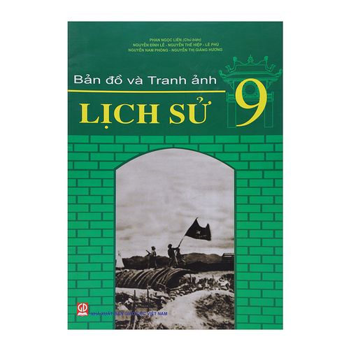 Bản Đồ Và Tranh Ảnh Lịch Sử - Lớp 9