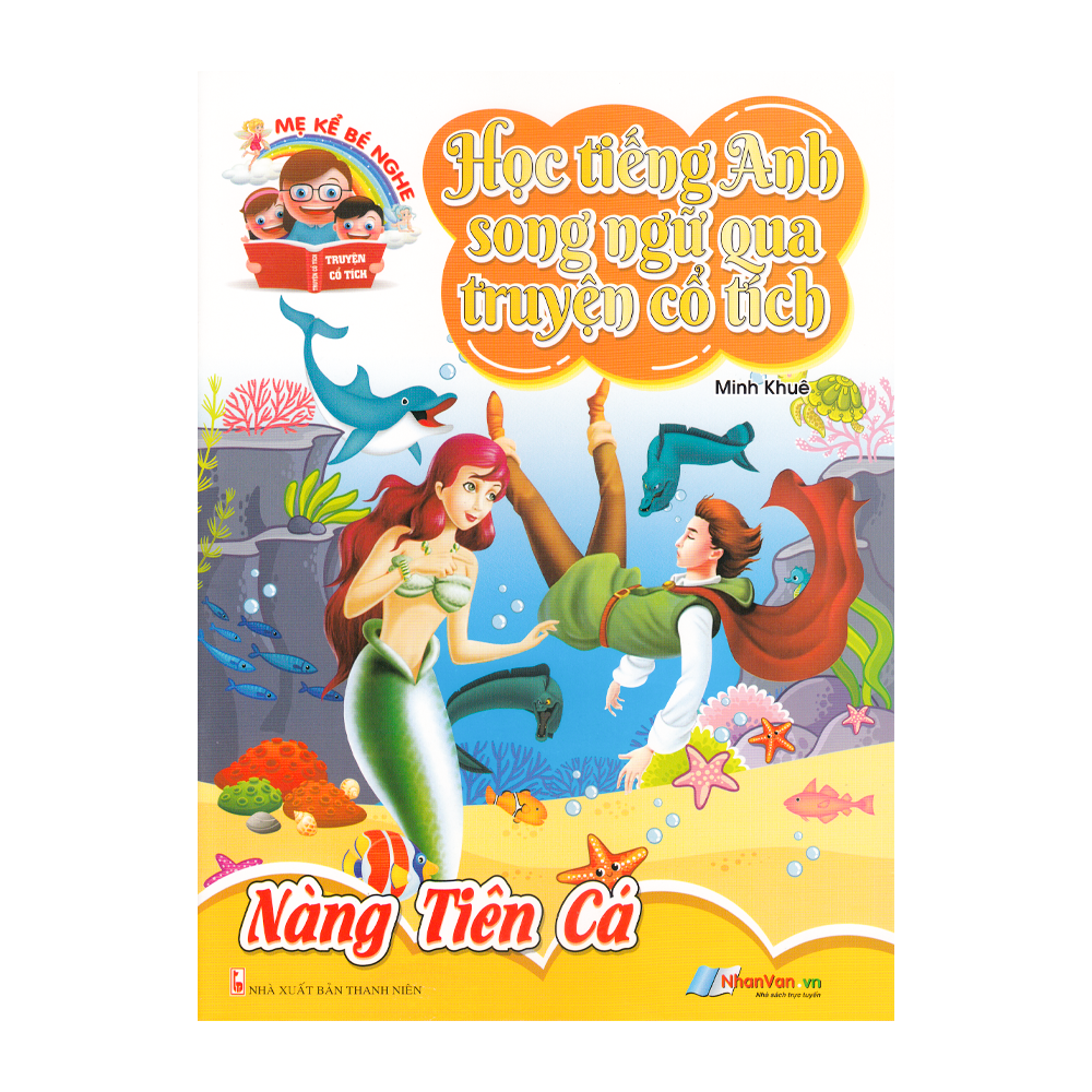 Học Tiếng Anh Song Ngữ Qua Truyện Cổ Tích - Nàng Tiên Cá