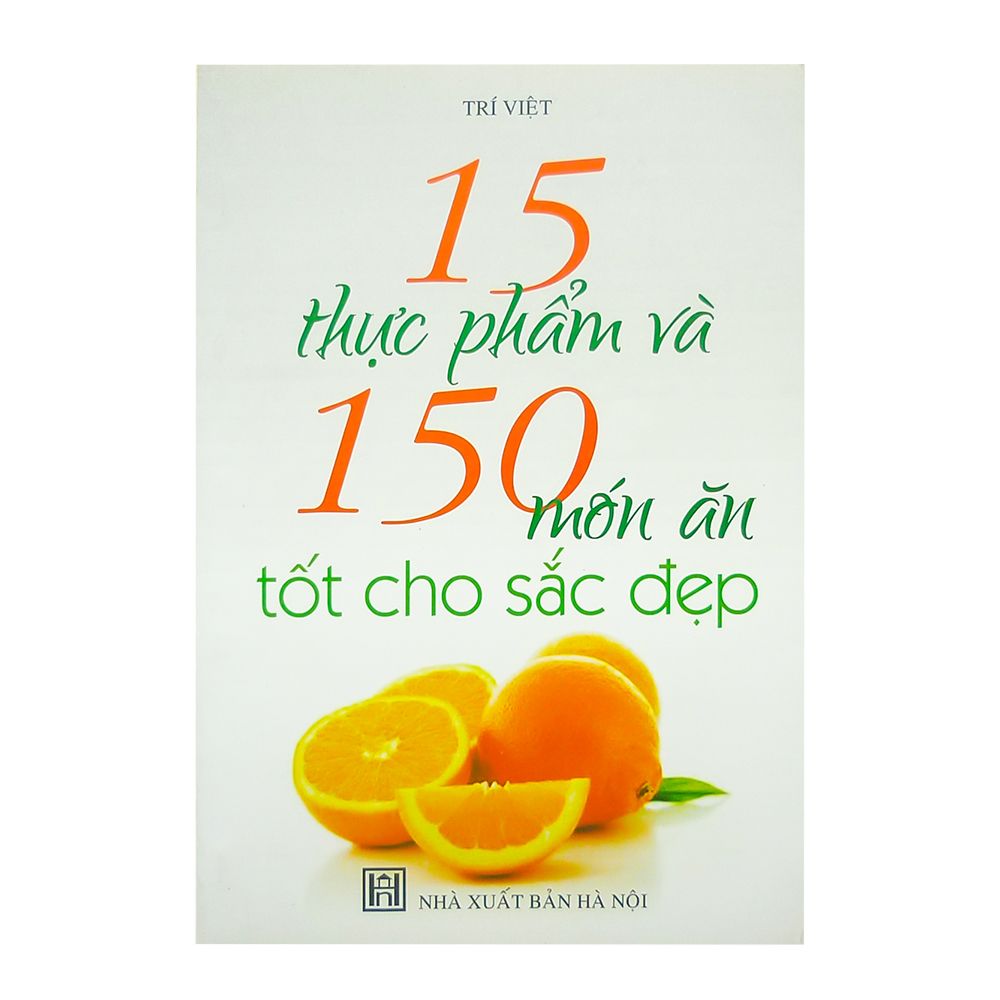  15 Thực Phẩm Và 150 Món Ăn Tốt Cho Sắc Đẹp 