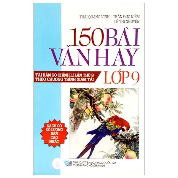 150 Bài Văn Hay Lớp 9 (Tái Bản 2018)
