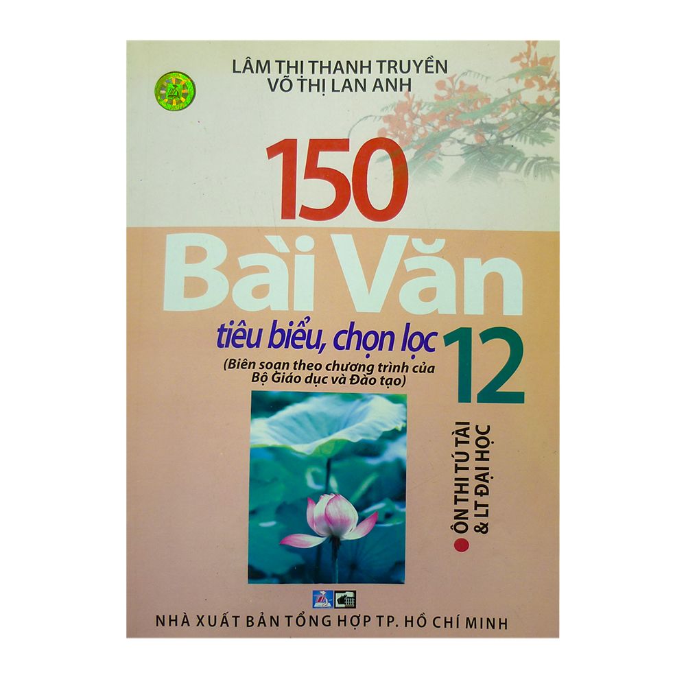 150 Bài Văn Tiêu Biểu Chọn Lọc Lớp 12