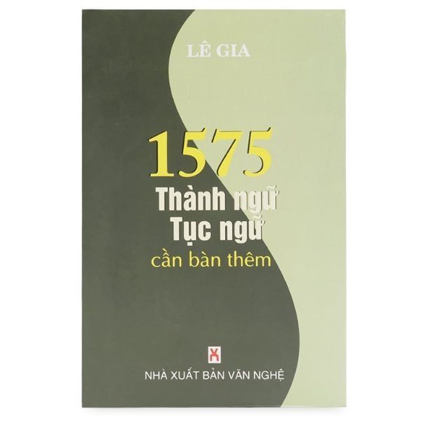 1575 Thành Ngữ Tục Ngữ Cần Bàn Thêm