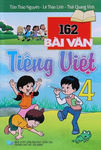  162 Bài Văn Tiếng Việt Lớp 4 