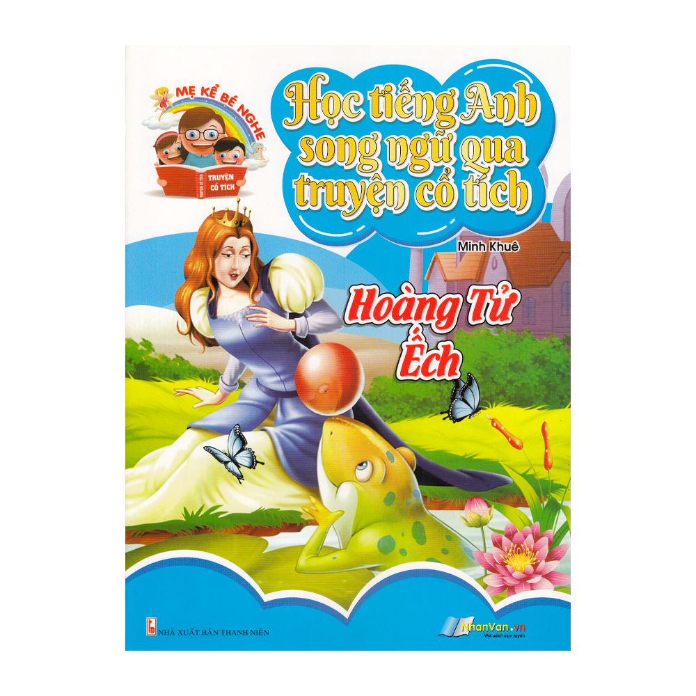 Học Tiếng Anh Song Ngữ Qua Truyện Cổ Tích - Hoàng Tử Ếch