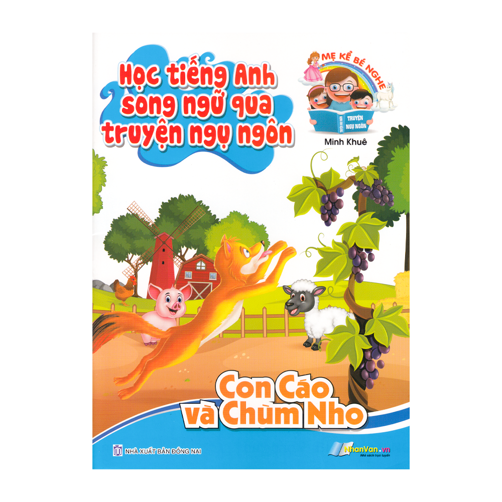 Học Tiếng Anh Song Ngữ Qua Truyện Ngụ Ngôn - Con Cáo Và Chùm Nho