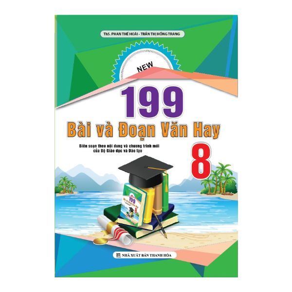 199 Bài Và Đoạn Văn Hay 8 (2018)