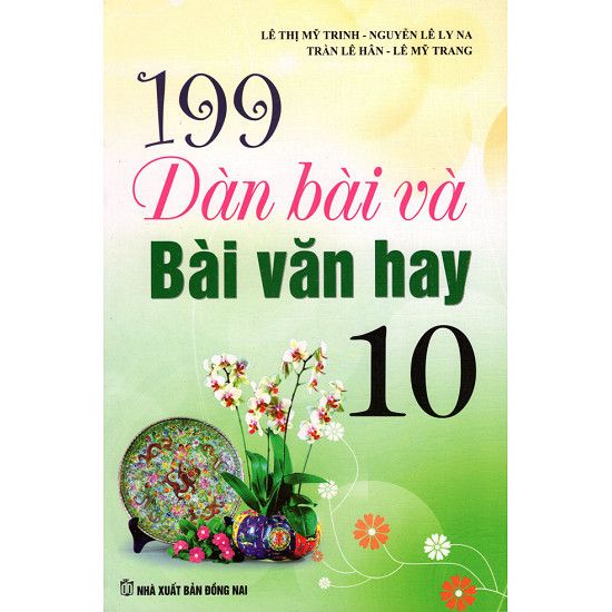 199 Dàn Bài Và Bài Văn Hay Lớp 10