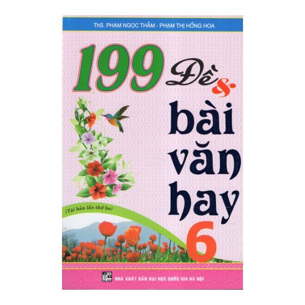  199 Đề & Bài Văn Hay 6 