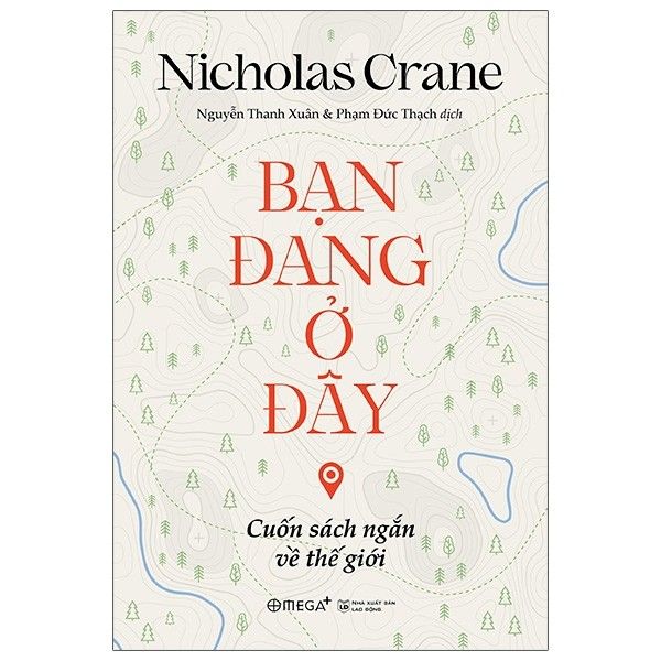 Bạn Đang Ở Đây - Cuốn Sách Ngắn Về Thế Giới