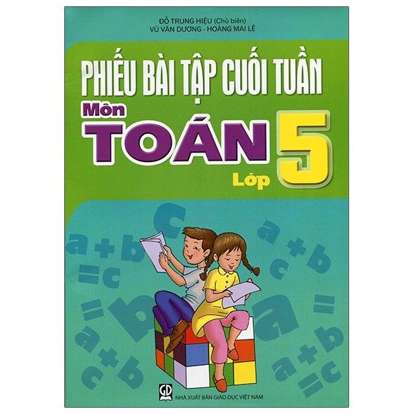 Phiếu Bài Tập Cuối Tuần Môn Toán Lớp 5 (Tái Bản 2020)