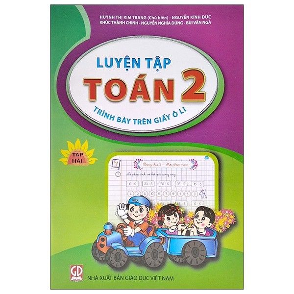 Luyện Tập Toán 2 - Tập 2 (Trình Bày Trên Giấy Ô li) (Tái Bản 2020)