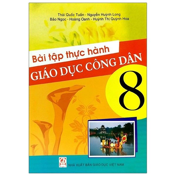Bài Tập Thực Hành Giáo Dục Công Dân Lớp 8 (Tái Bản 2020)