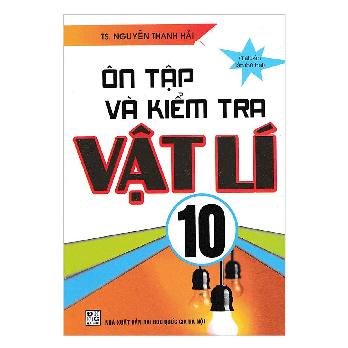Ôn Tập Và Kiểm Tra Vật Lí Lớp 10