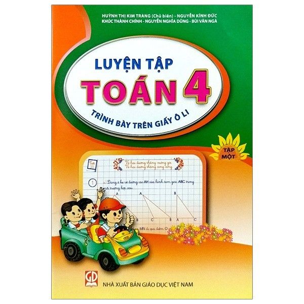 Luyện Tập Toán Lớp 4 - Tập 1 (Trình Bày Trên Giáy Ô Li) (Tái Bản 2020)