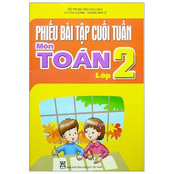 Phiếu Bài Tập Cuối Tuần Môn Toán Lớp 2 (Tái Bản 2020)