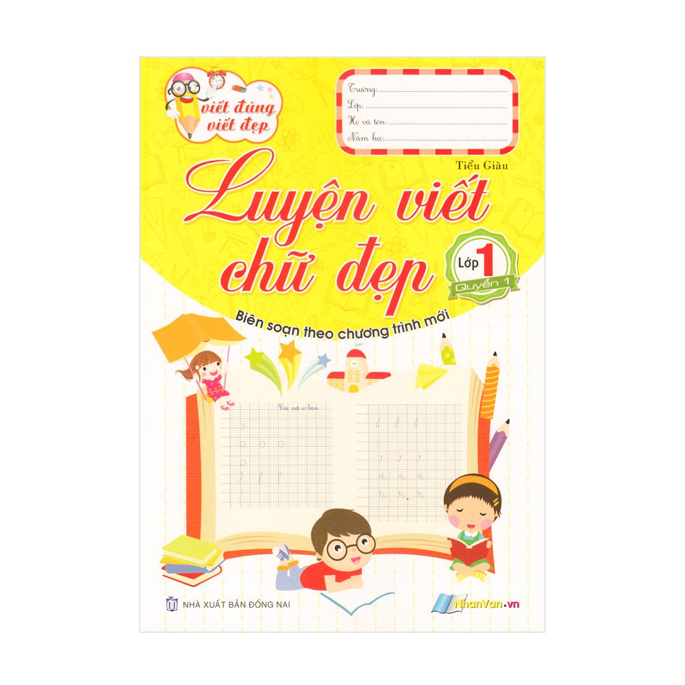 Viết Đúng Viết Đẹp - Luyện Viết Chữ Đẹp - Lớp 1 (Quyển 1)