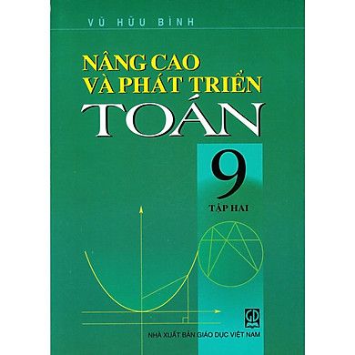 Nâng Cao Và Phát Triển Toán Lớp 9 - Tập 2 (Tái Bản 2020)