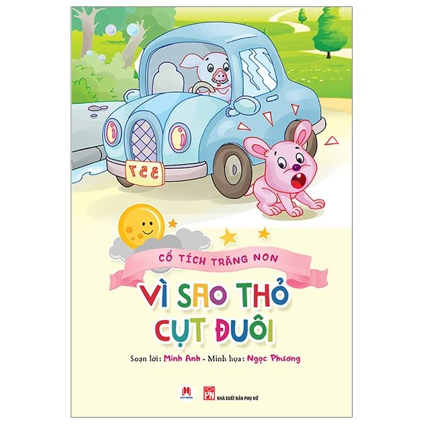 Cổ Tích Trăng Non - Vì Sao Thỏ Cụt Đuôi