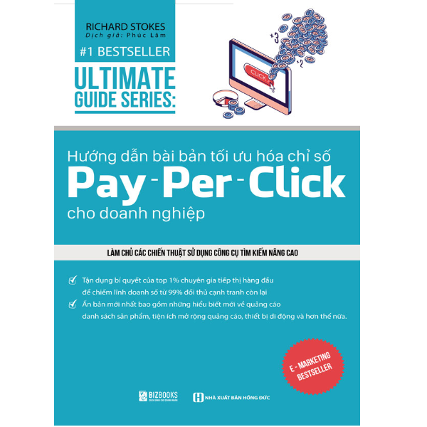 Utimate Guide Series: Hướng Dẫn Bài Bản Tối Ưu Hóa Chỉ Số Pay – Per – Click Cho Doanh Nghiệp