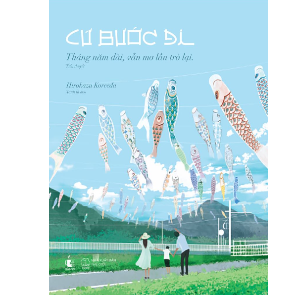 Cứ Bước Đi - Tháng Năm Dài Vẫn Mơ Lần Trở Lại