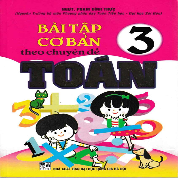 Bài Tập Cơ Bản Theo Chuyên Đề Toán Lớp 3 (Tái Bản 2020)