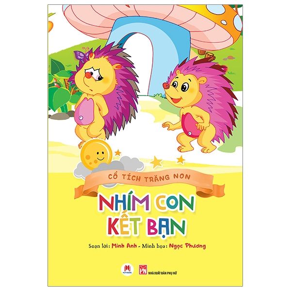 Cổ Tích Trăng Non - Nhím Con Kết Bạn