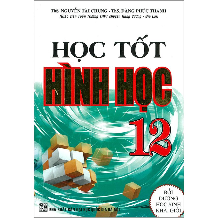 Học Tốt Hình Học Lớp 12 (Tái bản 2020)
