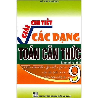 Giải Chi Tiết Các Dạng Toán Căn Thức Dành Cho Hợp Sinh Lớp 9
