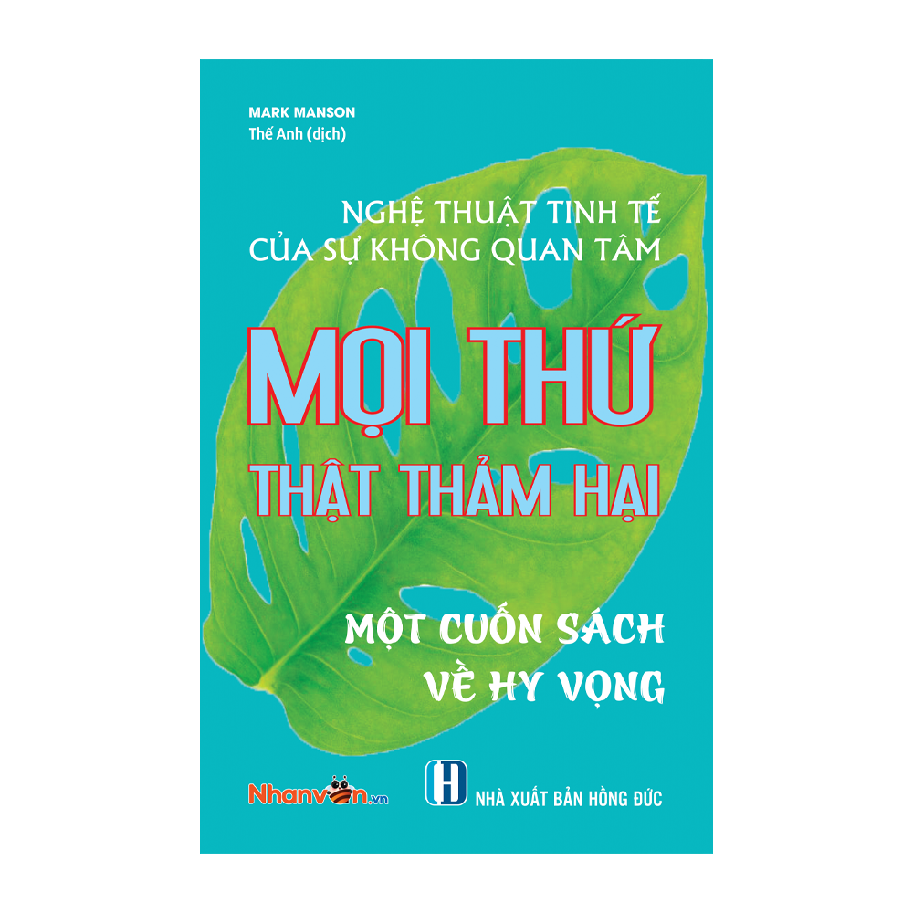  Nghệ Thuật Tinh Tế Của Sự Không Quan Tâm - Mọi Thứ Thật Thảm Hại 