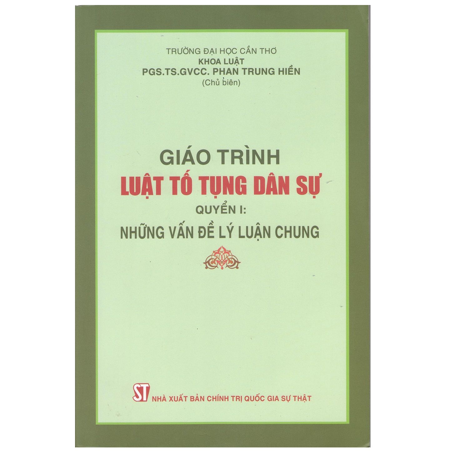 Giáo Trình Luật Tố Tụng Dân Sự - Quyển 1: Những Vấn Đề Lý Luận Chung