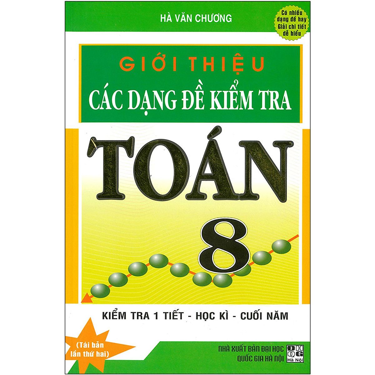 Giới Thiệu Các Dạng Đề Kiểm Tra Toán - Lớp 8 (Tái Bản 2020)